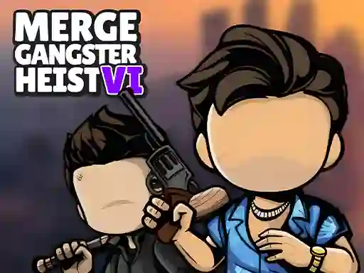 Mäng Merge Gangster Heist VI Internetis