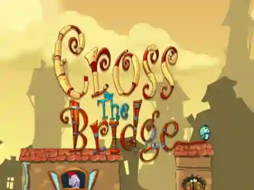 Mäng Cross the bridge Internetis