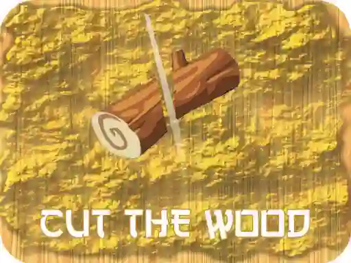 Mäng Cut The Wood Internetis