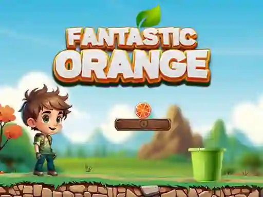 Mäng Fantastic Orange Internetis
