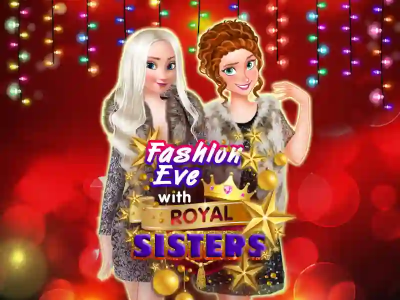 Mäng Fashion Eve with Royal Sisters Internetis