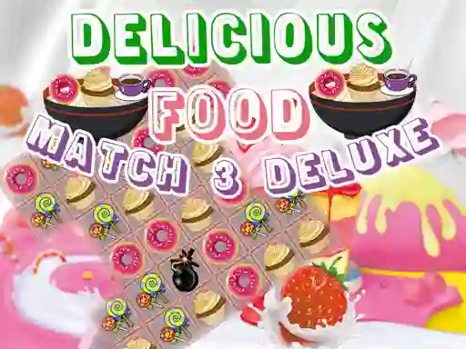 Mäng Delicious Food Match 3 Deluxe Internetis