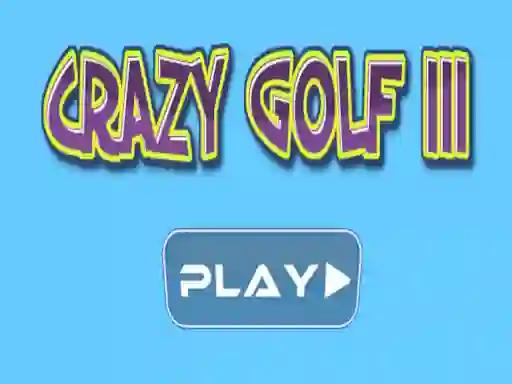 Mäng Crazy golf III Internetis