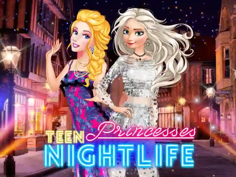 Mäng Teen Princesses Nightlife Internetis
