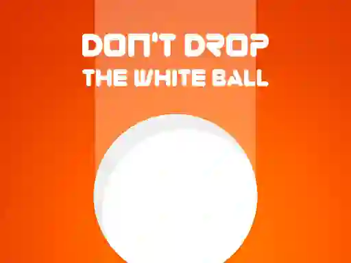 Mäng Don't Drop The White Ball Internetis