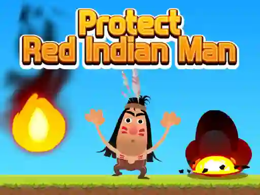 Mäng Protect Red Indian Man Internetis