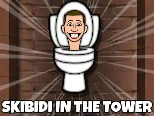 Mäng Skibidi Toilet In The Tower Internetis