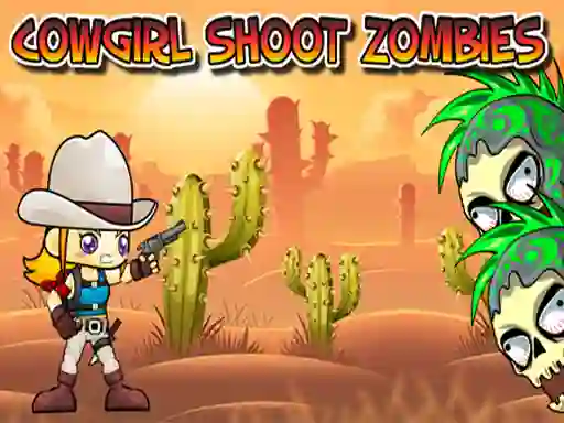Mäng Cowgirl Shoot Zombies Internetis