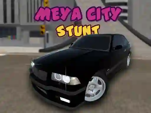 Mäng Meya City Stunt Internetis