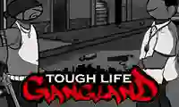 Mäng Tough Life Gangland Internetis