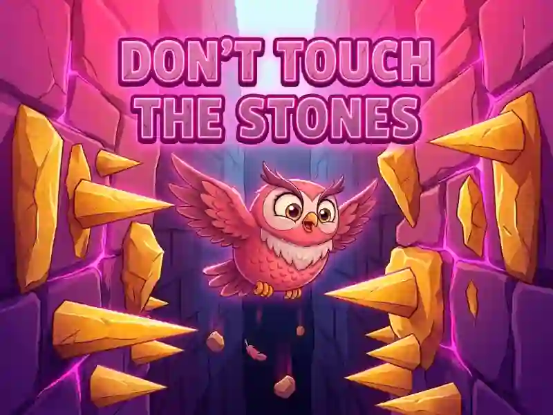 Mäng Don't Touch The Stones Internetis