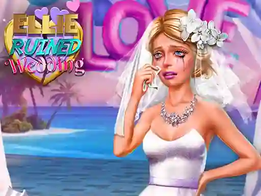 Mäng Ellie Ruined Wedding Internetis