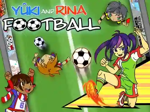 Mäng Yuki and Rina Football Internetis