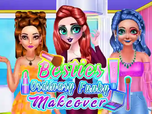 Mäng Besties Ordinary Funky Makeover Internetis