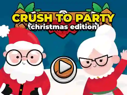 Mäng Crush to Party Christmas Edition Internetis