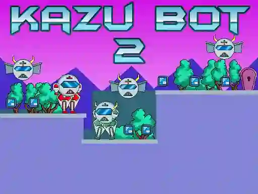 Mäng Kazu Bot 2 Internetis