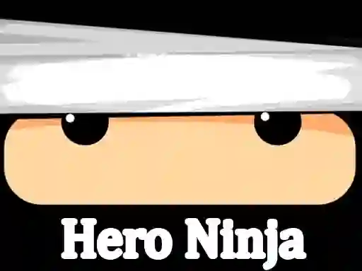 Mäng Hero Ninja Internetis