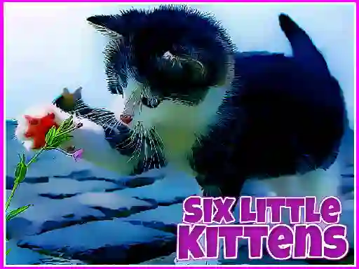 Mäng Six Little Kittens Internetis