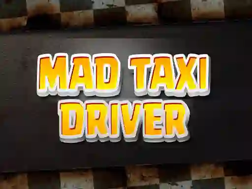 Mäng Mad Taxi Driver Internetis