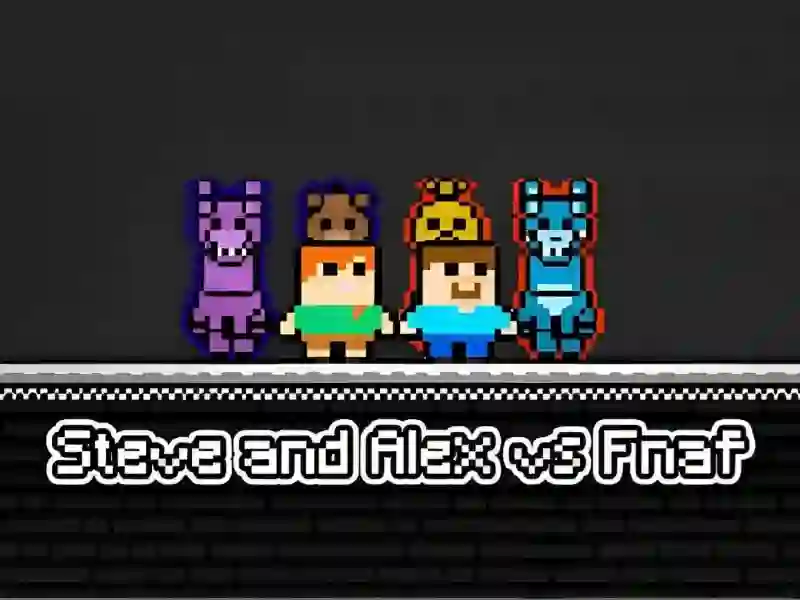Mäng Steve and Alex vs Fnaf Internetis