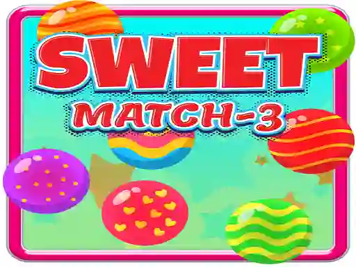 Mäng Sweet Match 3 Internetis