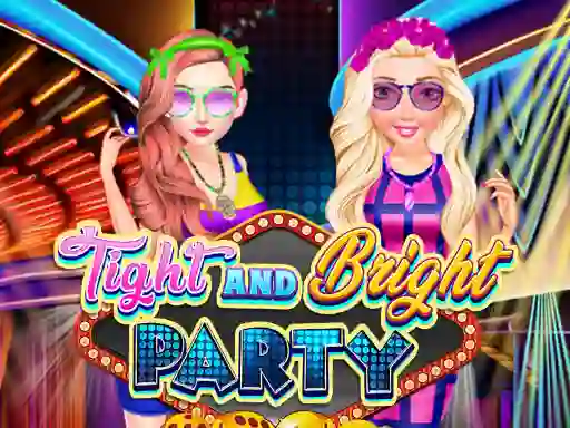 Mäng Tight and Bright Party Internetis