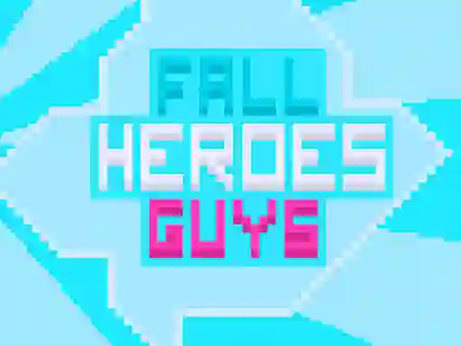 Mäng Fall Heroes Guys 2 Internetis