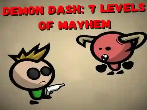 Mäng Demon Dash: 7 Levels of Mayhem Internetis