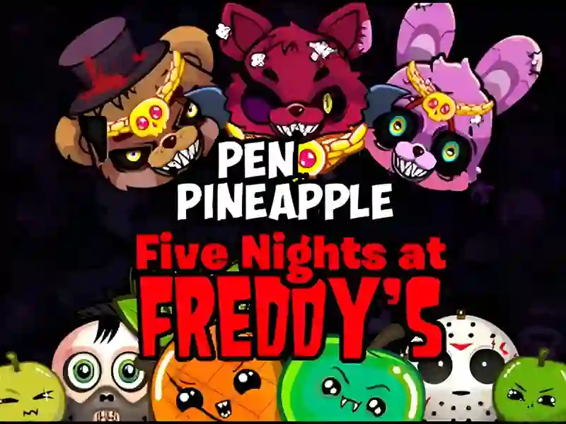 Mäng Pen Pineapple Five At Freddys Night Internetis