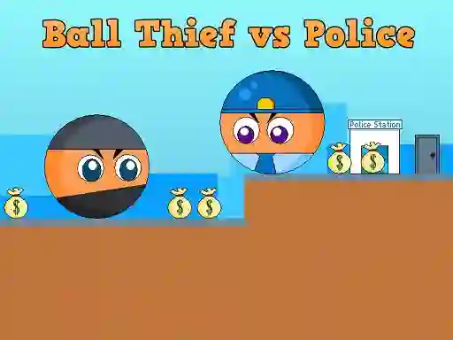Mäng Ball Thief vs Police Internetis