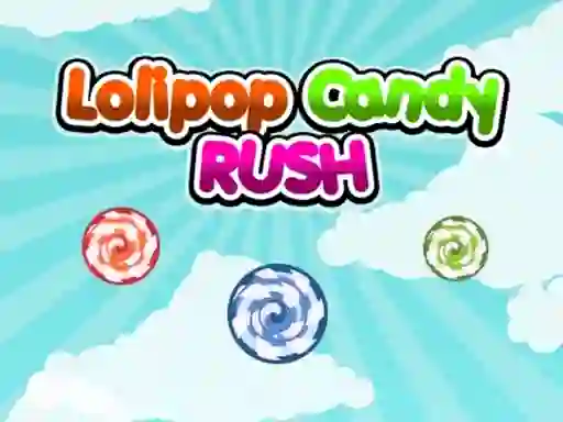 Mäng Lolipop Candy Rush Internetis