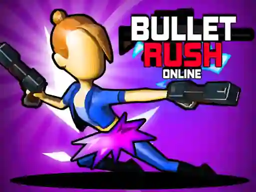 Mäng Bullet Rush Online Internetis