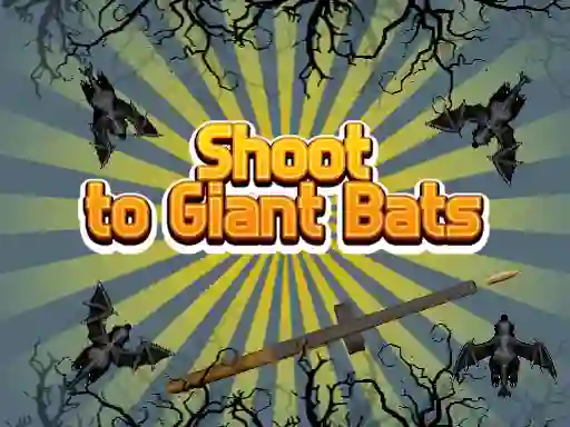 Mäng Shoot To Giant Bats Internetis