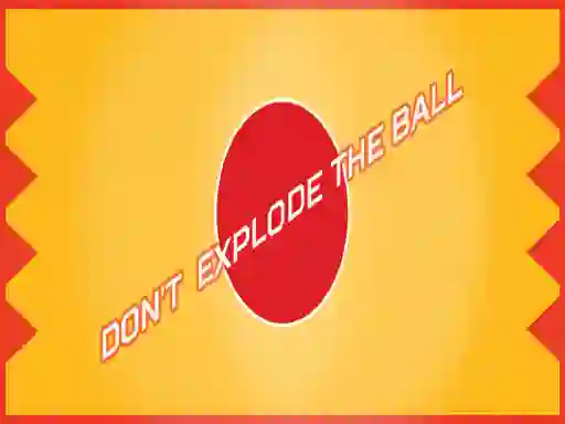 Mäng Don't Explode The Ball Internetis