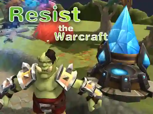 Mäng Resist The Warcraft Internetis