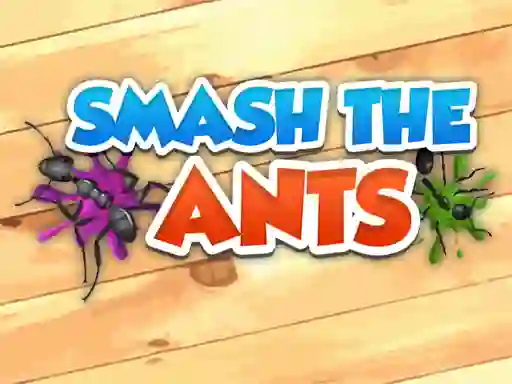 Mäng Smash The Ants Internetis