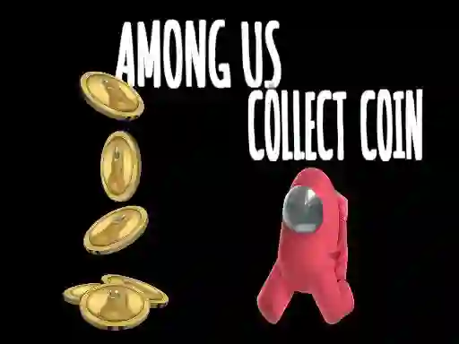 Mäng Among Us Collect Coin Internetis