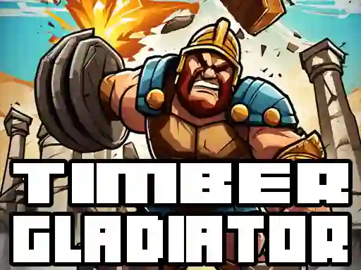 Mäng Timber Gladiator Internetis