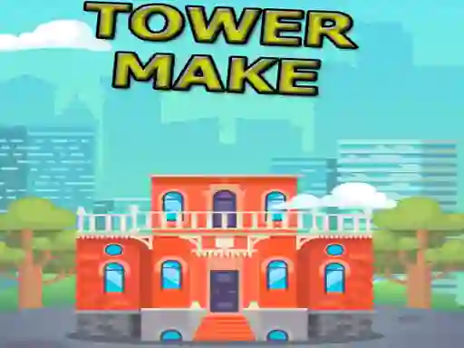 Mäng Tower Make Internetis