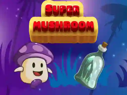 Mäng Super Mushroom Internetis