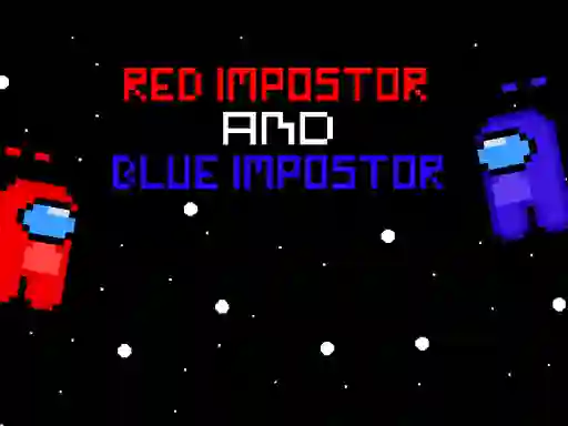 Mäng Red ?mpostor and  Blue ?mpostor Internetis