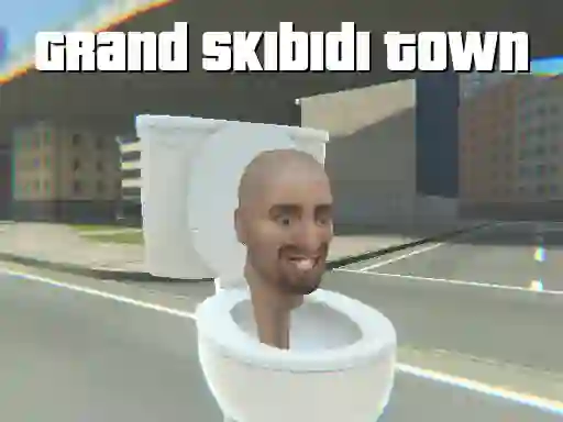 Mäng Grand Skibidi Town Internetis