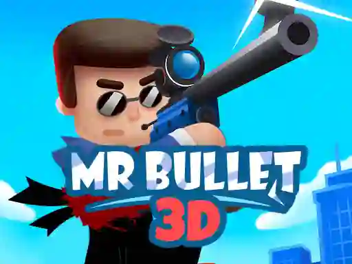 Mäng Mr Bullet 3D online Internetis