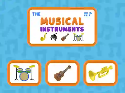 Mäng The Musical Instruments Internetis