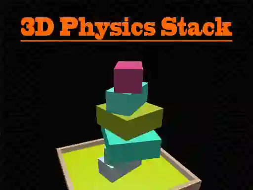 Mäng 3D Physics Stack Internetis