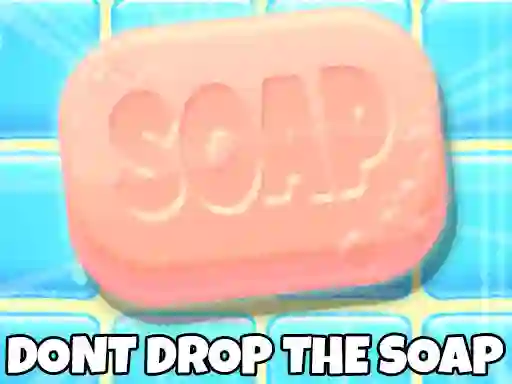 Mäng Don't Drop The Soap Internetis