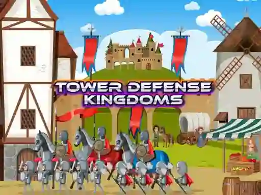 Mäng Tower Defense Kingdoms Internetis