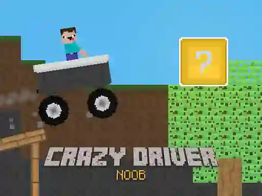 Mäng Crazy Driver Noob Internetis