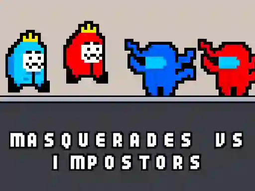 Mäng Masquerades vs impostors Internetis