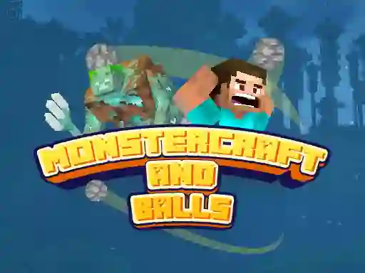 Mäng Monstercraft and Balls Internetis